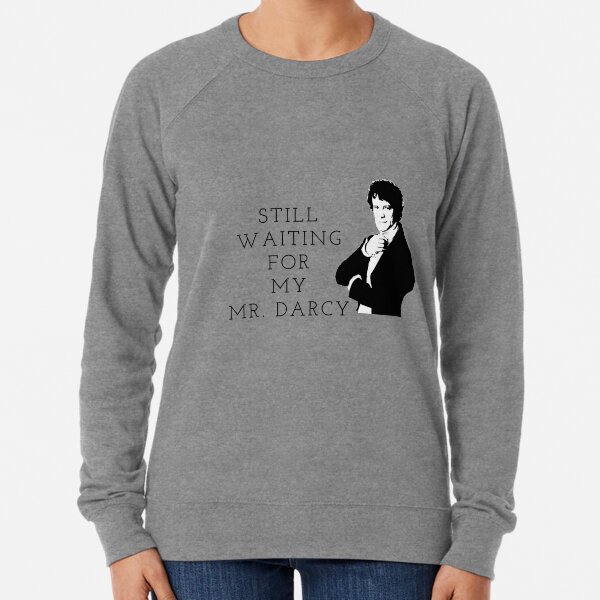 Waiting for Mr. Darcy Lightweight Sweatshirt