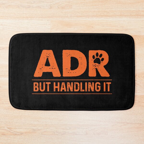 Item preview, Funny Veterinary ADR But Handling It Veterinarian Vet Tech designed and sold by peggysicard77.