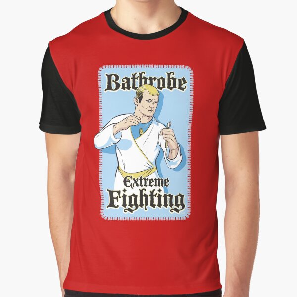 Bathrobe Extreme Fighting Graphic T-Shirt