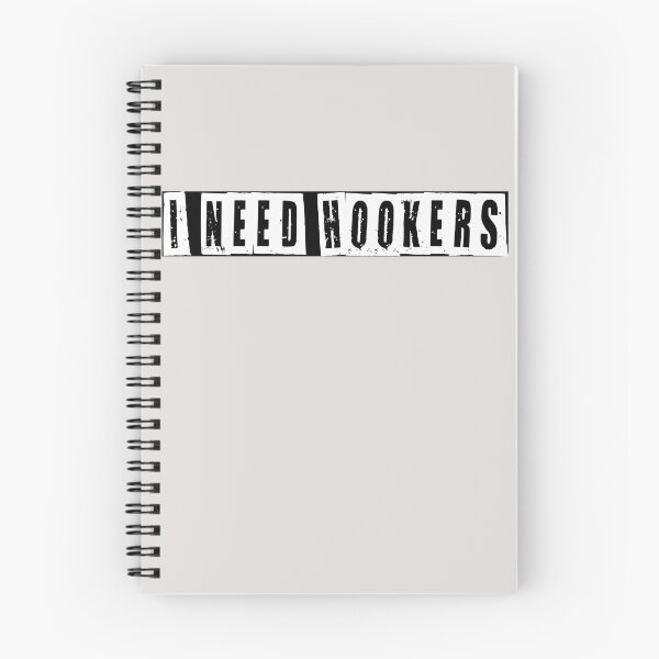 Item preview, I Need Hookers  designed and sold by HiddenStar02.
