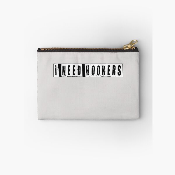 Item preview, I Need Hookers  designed and sold by HiddenStar02.