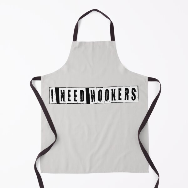 Item preview, I Need Hookers designed and sold by HiddenStar02.