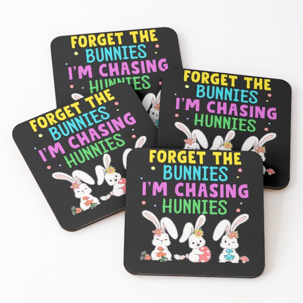 Item preview, Easter Forget The Bunnies I'm Chasing Hunnies designed and sold by oswaldcoccoh.