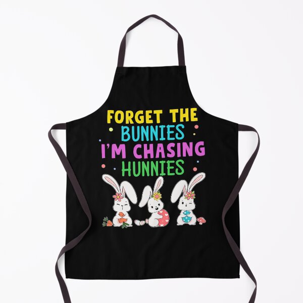 Item preview, Easter Forget The Bunnies I'm Chasing Hunnies designed and sold by oswaldcoccoh.