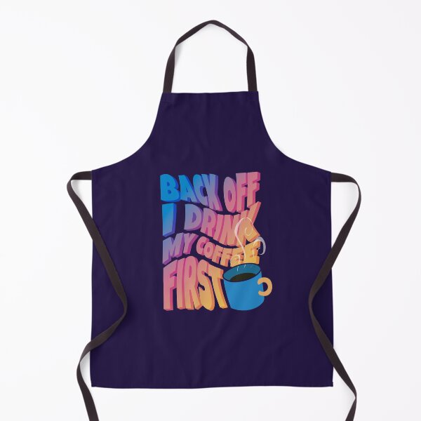 Item preview, Back Off i drink my coffee first designed and sold by StayWokeKings.