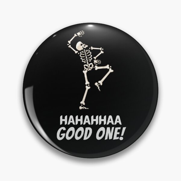 Item preview, Haha Good One! Funny Laughing Skeleton Joke designed and sold by hiunlimit.