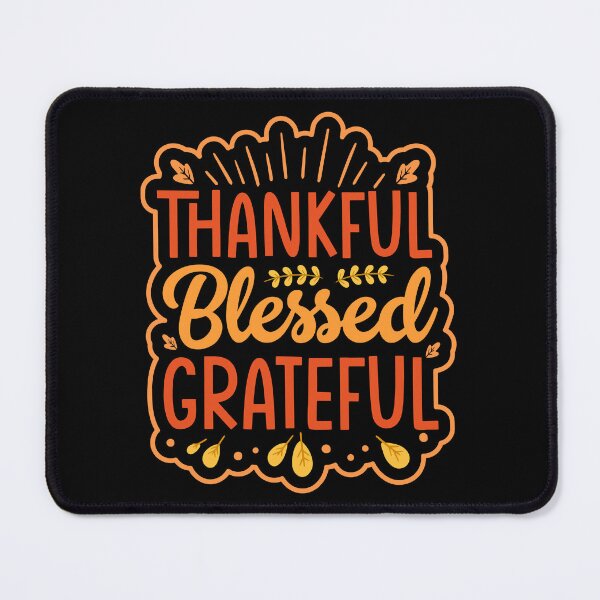 Item preview, Thankful Blessed Grateful designed and sold by fejoa.