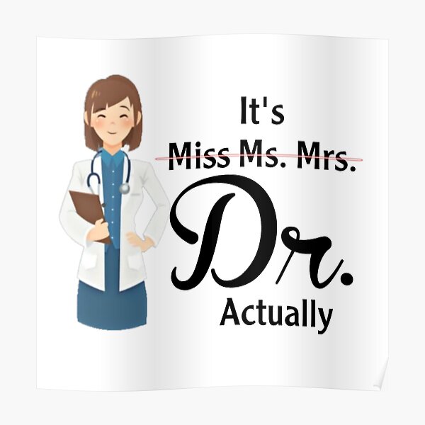 "It's Miss Ms. Mrs Dr. Actually" Poster for Sale by MoodDesigns1