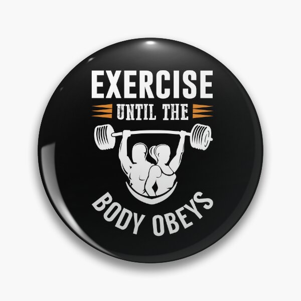Item preview, Exercise Until The Body Obeys designed and sold by FanityPrints.