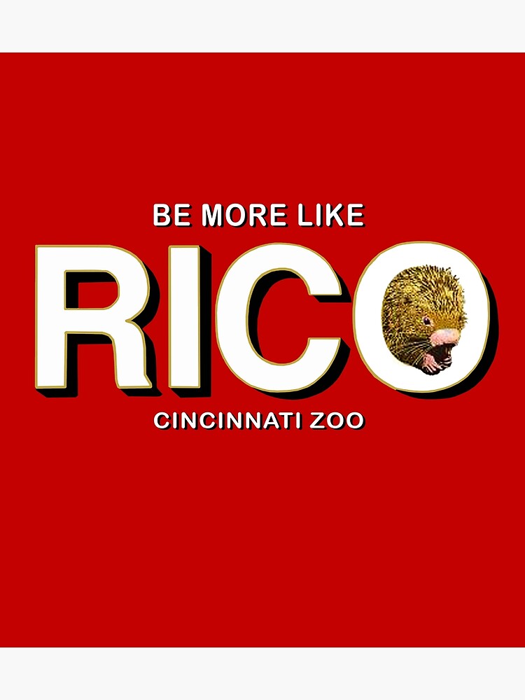 "Be More Like Rico Cincinnati Zoo" Poster for Sale by MaudeSmith