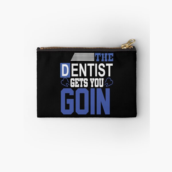 Item preview, The dentist gets you going  designed and sold by Mansn.