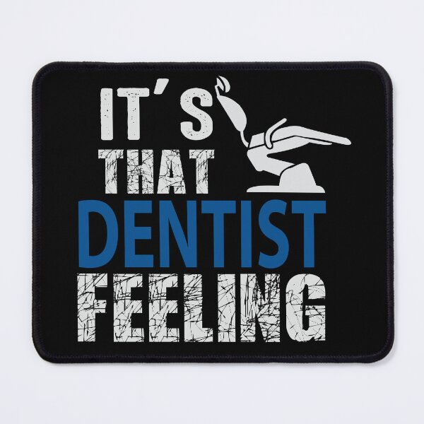 Item preview, It's that dentist feeling dentist office funny designed and sold by Mansn.
