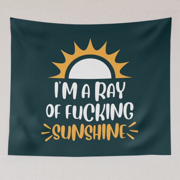 Item preview, im a ray of fucking sunshine vv1       designed and sold by SouthPacificS.
