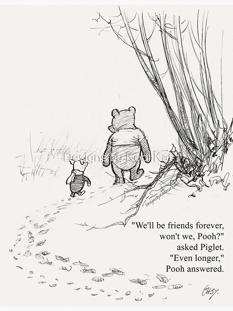 "Winnie the Pooh & Piglet Friends Forever" Poster for Sale by Framerkat
