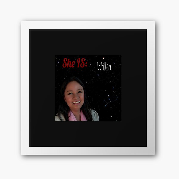 She is: Written Framed Art Print