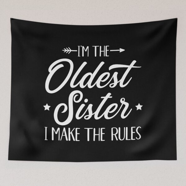 Item preview, I'm the oldest sister i make the rules designed and sold by palestep-father.