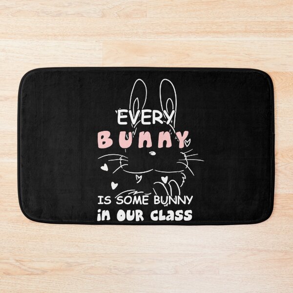 Item preview, Every Bunny Is Some Bunny In Our Class designed and sold by kibbeegaddisi.