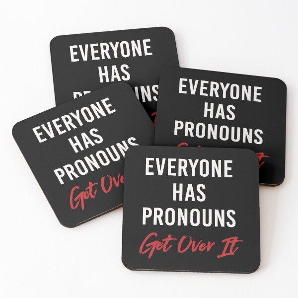 Item preview, Everyone Has Pronouns Get Over It - Gender Queer Transgender LGBTQ Ally designed and sold by UBUCO.