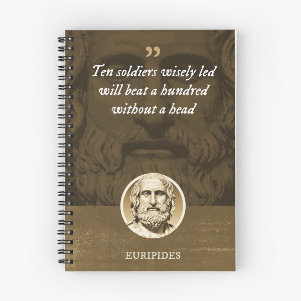 Item preview, Euripides - Ten soldiers wisely led will beat a hundred without a head designed and sold by Syahrasi.