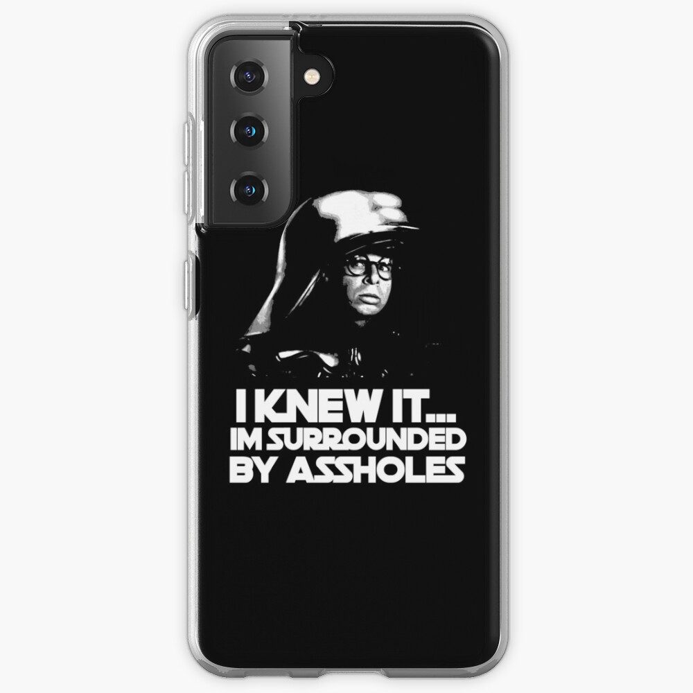 I Knew It... Samsung Galaxy Phone Case