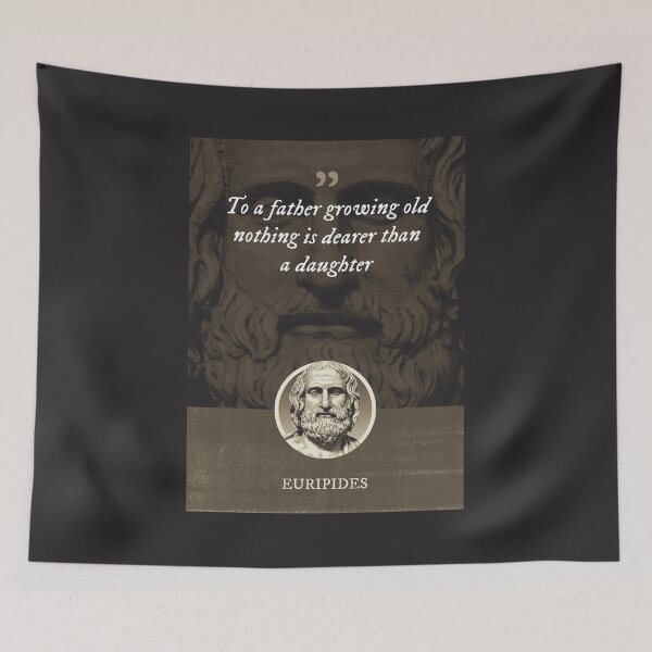 Item preview, Euripides - To a father growing old nothing is dearer than a daughter designed and sold by Syahrasi.