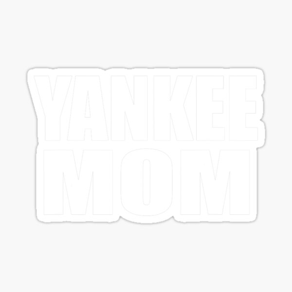 Yankee Mom Shirt Sticker