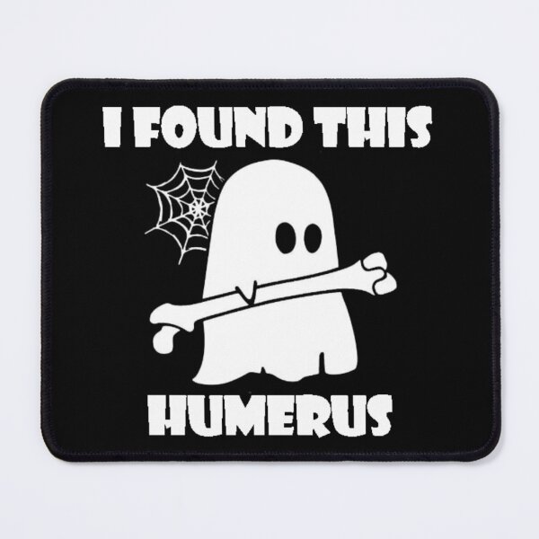 Item preview, I Found This Humerus Funny Ghost designed and sold by letsgoh.