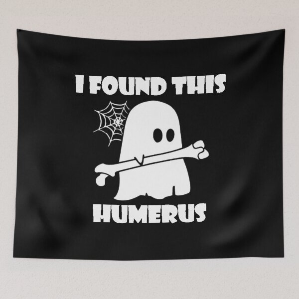 Item preview, I Found This Humerus Funny Ghost designed and sold by letsgoh.