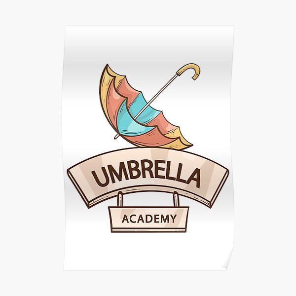 Umbrella Academy Merch Umbrella Poster For Sale By Benizmass Redbubble