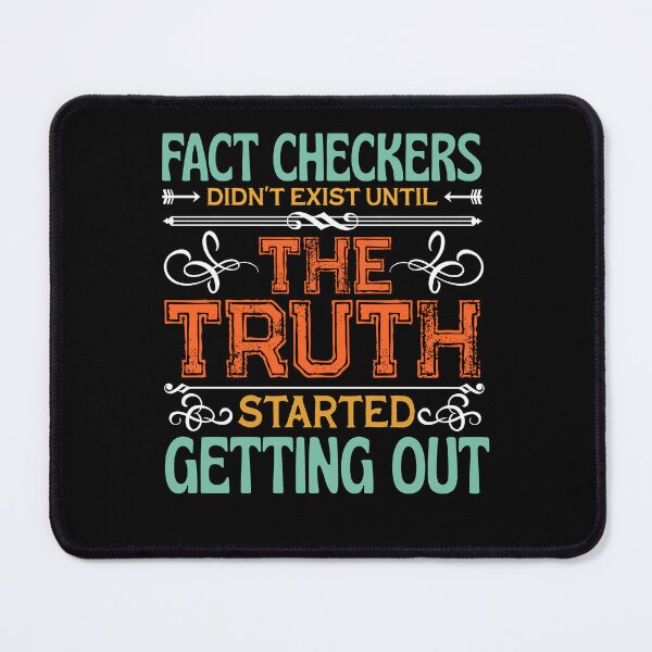Item preview, Fact Checker Conservative Gag Anti-Liberal USA Patriot designed and sold by kibbeegaddisi.