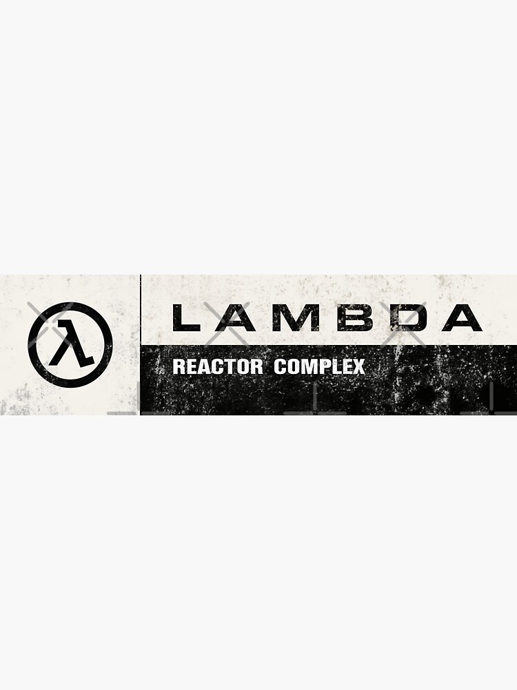"HalfLife Lambda Complex Reactor Complex Signage White Paper