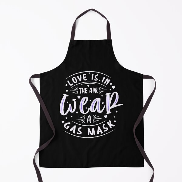 Item preview, Love is in the Air Wear a Gas Mask Funny Quotes Gift for Singles designed and sold by TajfunX.