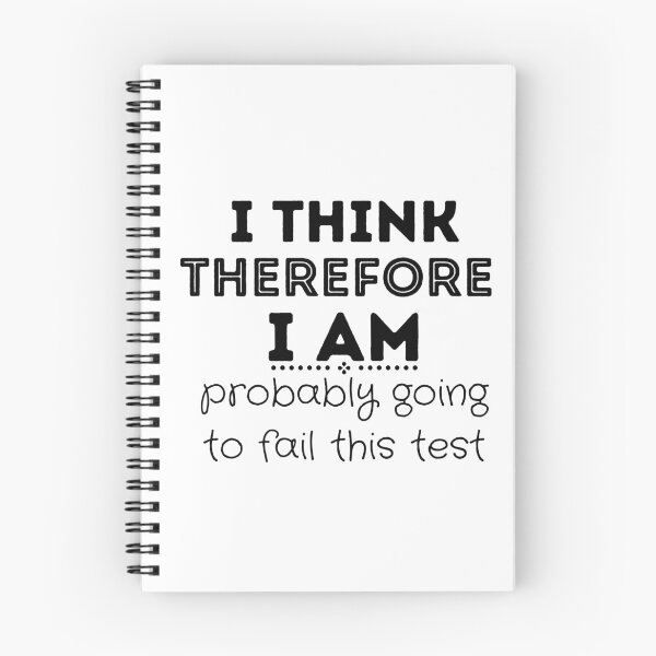 Item preview, Funny I Think Therefore I Am Probably Going to Fail This Test - Philosophy designed and sold by CreativNode.