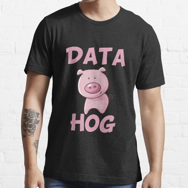Data Hog Essential T-Shirt