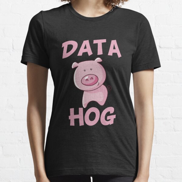 Data Hog Essential T-Shirt