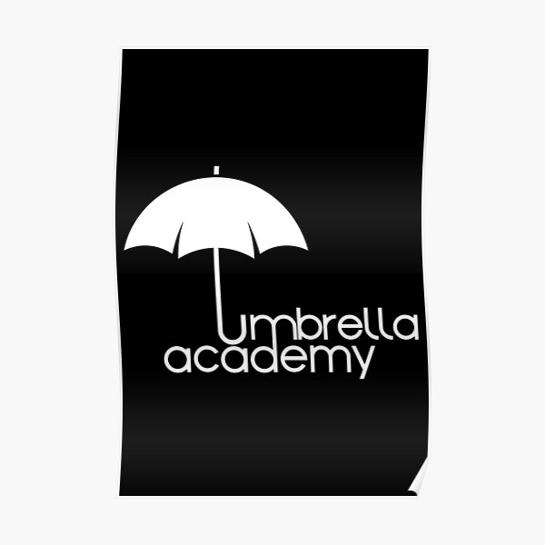 Umbrella Academy Merch Umbrella Academy Logo Poster For Sale By Benizmass Redbubble 