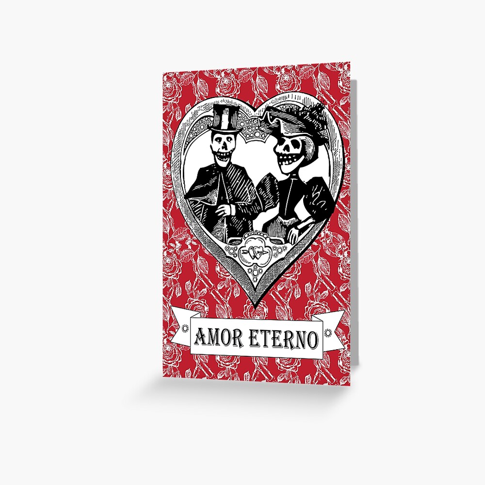 Amor Eterno | Eternal Love | Day of the Dead | Dia de los Muertos | Skulls and Skeletons | Vintage Skulls | Vintage Skeletons | Greeting Card