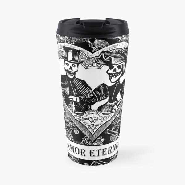 Amor Eterno | Eternal Love | Day of the Dead | Dia de los Muertos | Skulls and Skeletons | Vintage Skulls | Vintage Skeletons | Black and White | Travel Coffee Mug