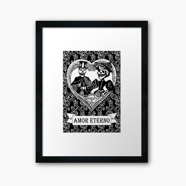 Amor Eterno | Eternal Love | Day of the Dead | Dia de los Muertos | Skulls and Skeletons | Vintage Skulls | Vintage Skeletons | Black and White | Framed Art Print
