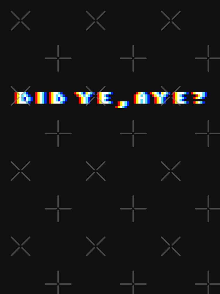 Thumbnail 7 of 7, Classic T-Shirt, Did Ye, Aye? (Pixel blur) designed and sold by TheRandomFactor.