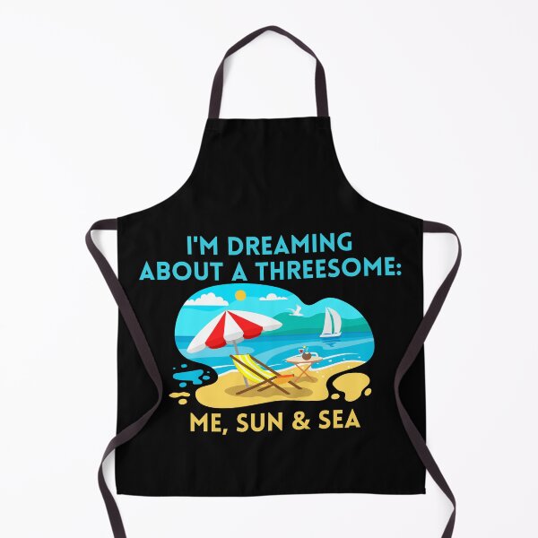 Item preview, I'm Dreaming About A Threesome: Me, Sun & Sea Funny Gifts For Vacation designed and sold by lifeNICERmaker.