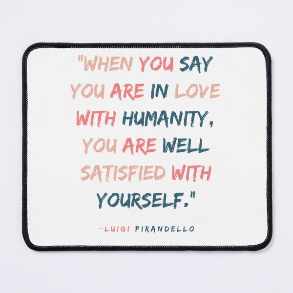Item preview, Luigi Pirandello quote designed and sold by BBellShop.