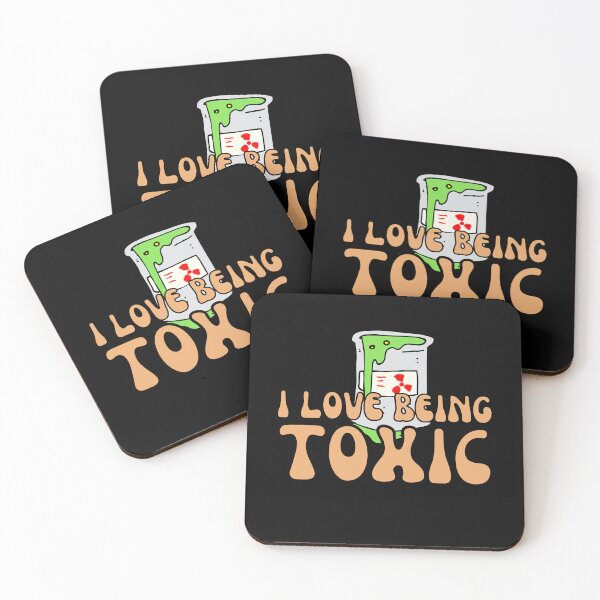 Item preview, I Love Being Toxic designed and sold by Wehavefun.