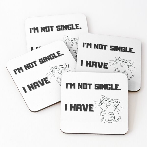 Item preview, I'm not single. I have cats designed and sold by Amadej.