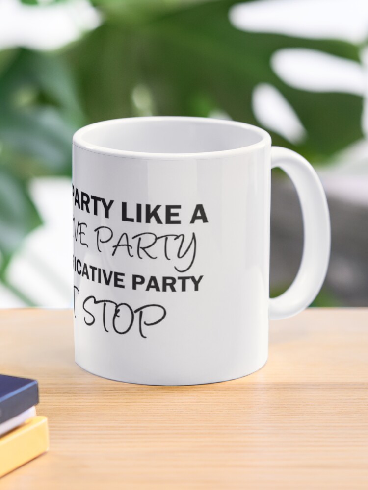 Eine Frikative Party Hort Nicht Auf Linguistik Tasse Von Gillianembers Redbubble