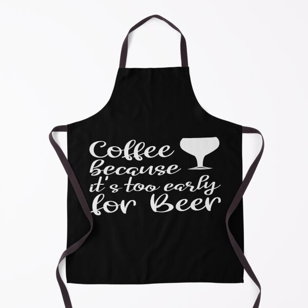 Item preview, Coffee Because It's Too Early For Beer designed and sold by phassystore.