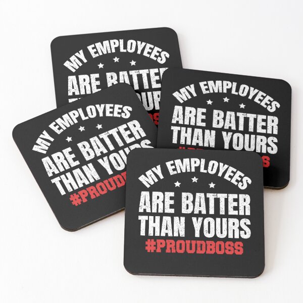 Item preview, My Employees Are Better Than Yours - Employee Appreciation designed and sold by saifuddin shifat.
