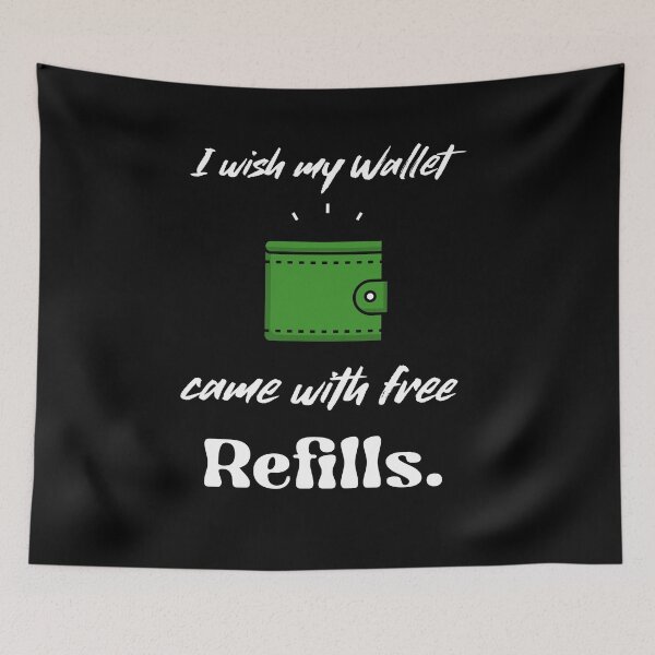 Item preview, Free Refills Wallet Joke designed and sold by Trace1234.