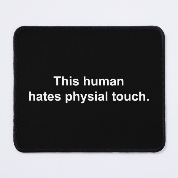Item preview, This human hates physical touch designed and sold by Family-Shop.