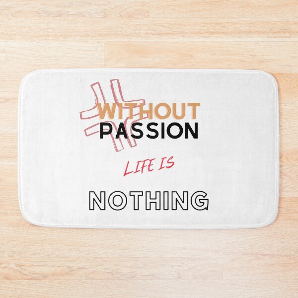Item preview, Without passion life is nothing designed and sold by HarriPaloma.